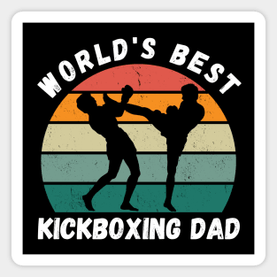 World's Best Kickboxing Dad Magnet